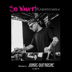 So What Radioshow 395/Jonas Dufrasne