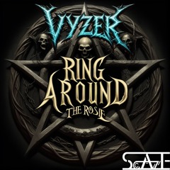 Vyzer - Ring Around The Rosie