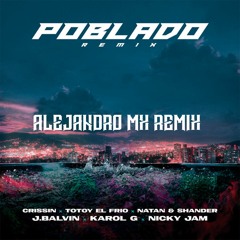 Poblado - J.Balvin, Karol G, Nicky Jam, etc. (Dj Alejandro MX Remixes) (FREE DOWNLOAND)
