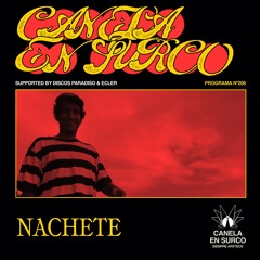 Canela En Surco 206 - Nachete Special Guest