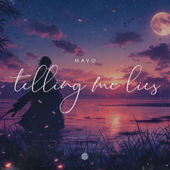 mavo - Telling Me Lies