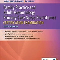 READ ONLINE Family Practice and Adult-Gerontology Primary Care Nurse Practitioner