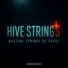 HIVE STRINGS - Buzzing Strings of Chaos