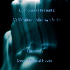 30 Minute Mixdown Ep. 08 (Extended Set)