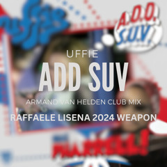 Uffie - ADD SUV (Arman Van Helden Club Mix) [Raffaele Lisena 2024 Weapon]