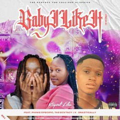 Baby I Like It(Remix) Krystal Lilac feat. Phiwe Specific, Tae Ecxtacy & K - Drastically) .mp3