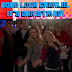 Episode 68 - Good Luck Charlie, It's Christmas!