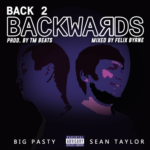 Stream Back 2 Backwards Sean Taylor Big Pasty Tm Beats By Big Pasty Listen Online For Free On Soundcloud Stream Back 2 Backwards Sean Taylor Big Pasty Tm Beats By Big Pasty Listen Online For Free On Soundcloud