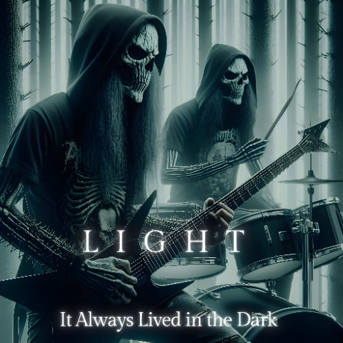 Light (It's Always Lived In The Dark) Featuring Drop on Drums!