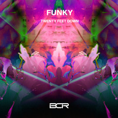 Twenty Feet Down - Funky