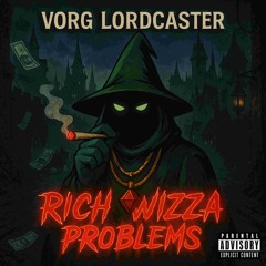 R1CH W1ZZ4 PR0BL3M$ (PROD. N1kola)