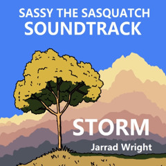 STORM - Jarrad Wright: SASSY THE SASQUATCH SOUNDTRACK