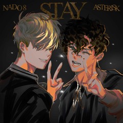 Stay (feat. Nado 8)