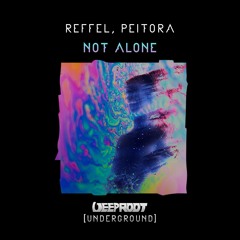 REFFEL, Peitora - Not Alone