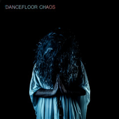 DANCEFLOOR CHAOS
