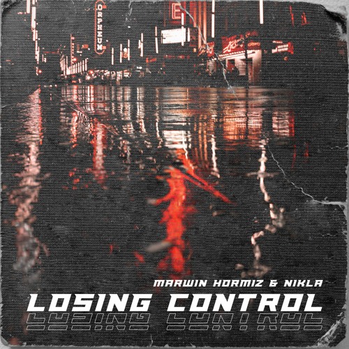 Marwin Hormiz, Nikla - Losing Control