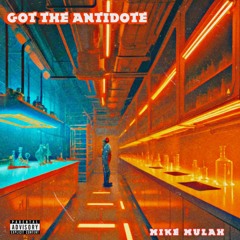 Got The Antidote (Official Audio)