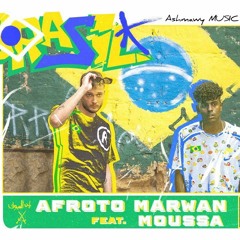Afroto ft. Marwan Moussa × Ashmawy MUSIC - Brazil | عفروتو و مروان موسى و عشماوي - برازيل