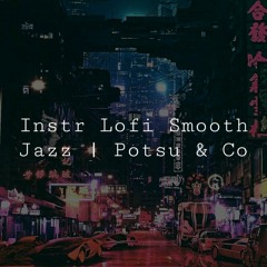 [VA] Instr. Lofi Chillout Ambient Jazz Potsu | Q7 (37)