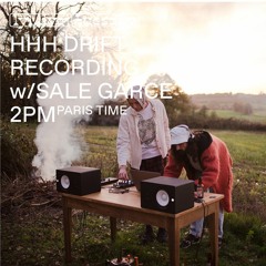 Lyl Radio:  HHH Drift recording w/ Sale Garce  [12/01/2021]