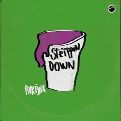 BVKEJOX - Strippin Down [FREE DOWNLOAD]