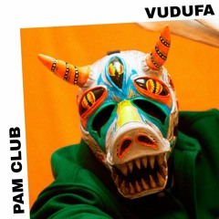 PAM Club : Vudufa