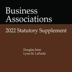 [ACCESS] KINDLE 💙 Business Associations: 2022 Statutory Supplement by  Lynn M. LoPuc