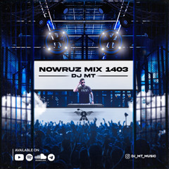 Nowruz Mix 1403 - 2024- DJ MT - ميكس نوروزی بهترين آهنگهاى شاد جديد