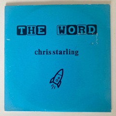Chris Starling - The Word