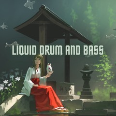 Liquid Drum and Bass Mix