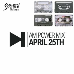 AM Power Mix April 25th