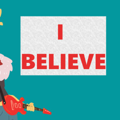 I Believe