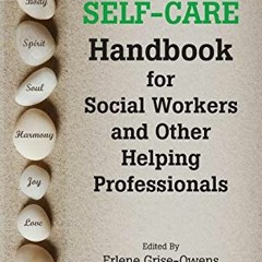 GET EBOOK EPUB KINDLE PDF The A-to-Z Self-Care Handbook for Social Workers and Other Helping Profess