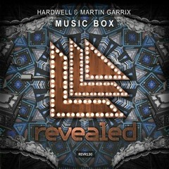 Martin Garrix & Hardwell - Music Box (ID)