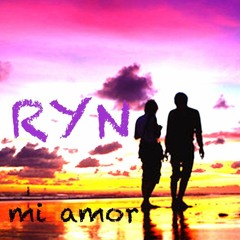 Mi Amor (RYN edit)