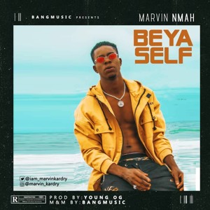 BEYASELF - Marvin Nmah Ft EmaZ(ProD - BangMusic)