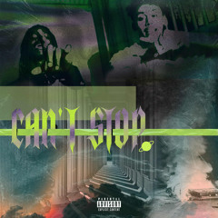 Can't Stop [Feat. DopeTaf]