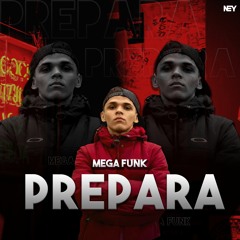 MEGA FUNK PREPARA - MC NIACK (DJ NEY) 🔥