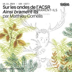 ACSR - Ainsi brâment-ils de Matthieu Cornélis