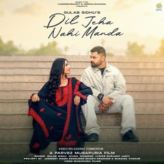 Dil Jeha Nahi Manda | Gulab Sidhu