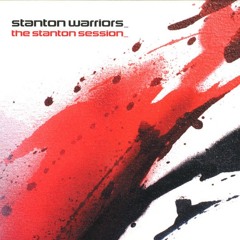 769 - Stanton Warriors - The Stanton Sessions (2001)