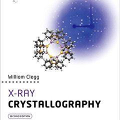 ACCESS EBOOK 📜 X-Ray Crystallography (Oxford Chemistry Primers) by  William Clegg KI
