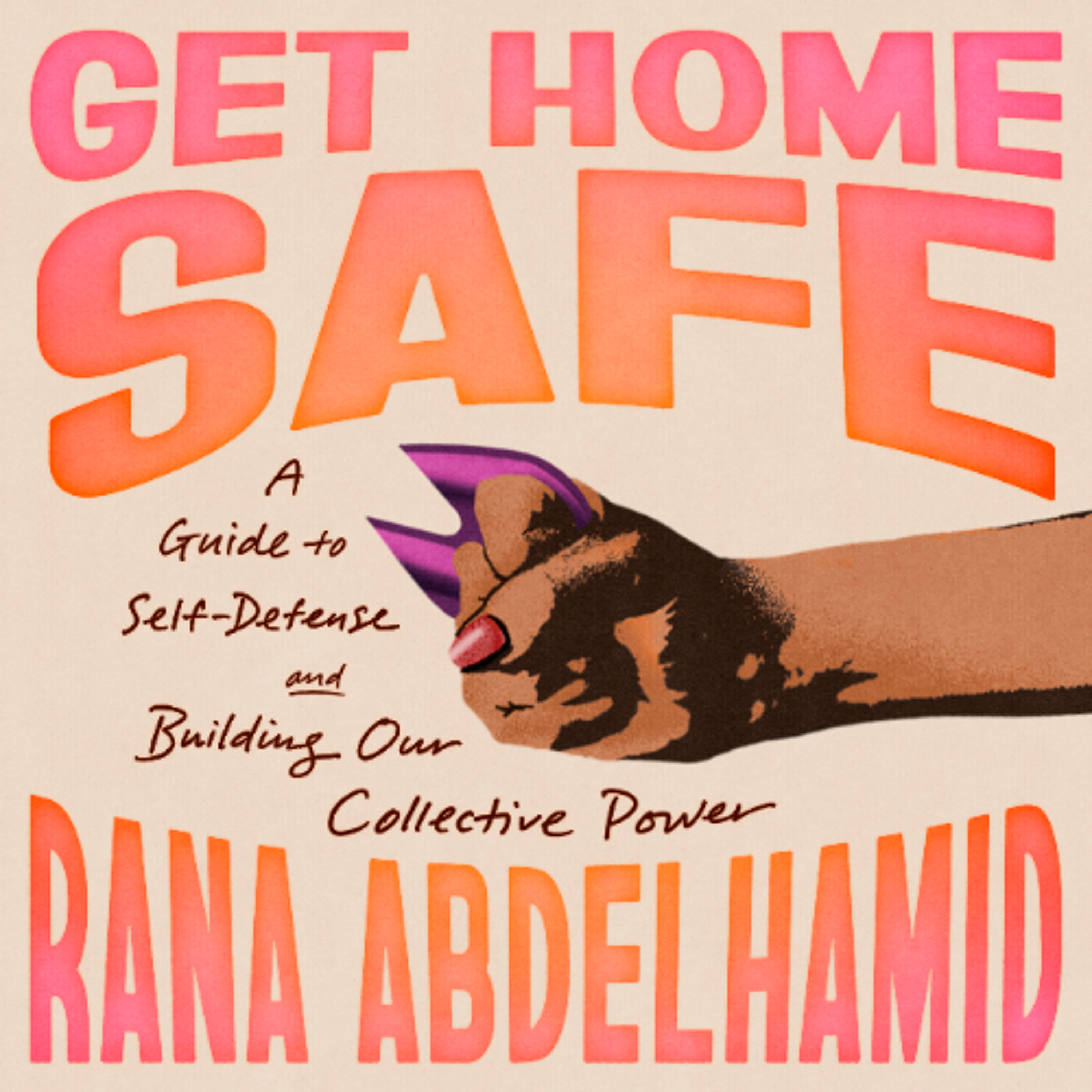 Get Home Safe by Rana Abdelhamid Read by Rana Abdelhamid episode artwork