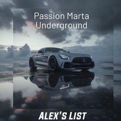 Passion Marta- Underground