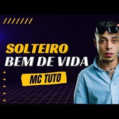Mc Tuto - Solteiro Bem De Vida - Hycaro - Remix 2025 ( Eletro Funk )