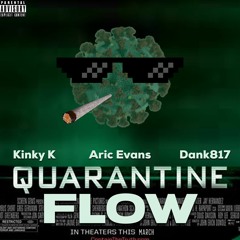 Quarantine Flow - Kinky K x Aric Evans x Dank817 (ruf_v1)