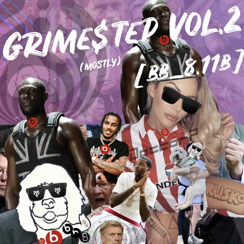 Grime$tep (mostly) vol. 2 | [bb_8.11b]