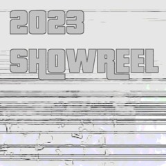 2023 DUBSTEP SHOWREEL