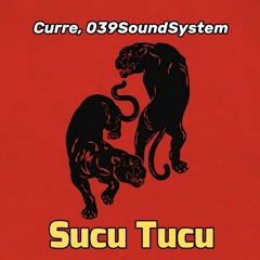 Curre, 039SoundSystem - Sucu Tucu [FREE DOWNLOAD]