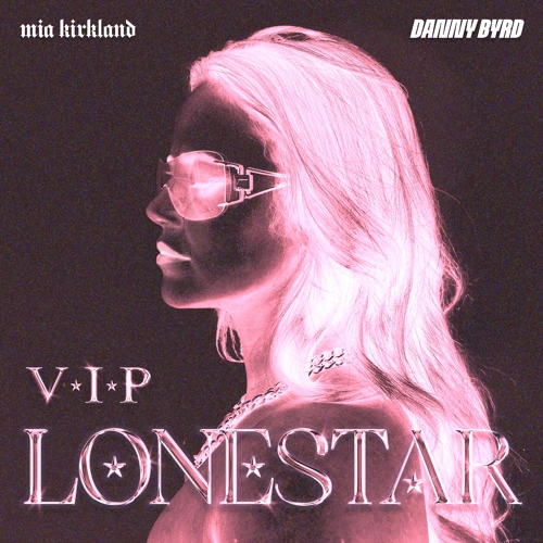 Artwork for the song Mia Kirkland, Danny Byrd  - Lonestar (VIP)  by Mia Kirkland on Next Sound